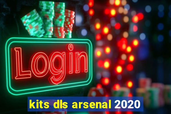 kits dls arsenal 2020